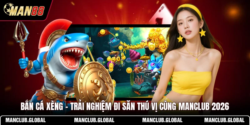 Bắn Cá Xèng