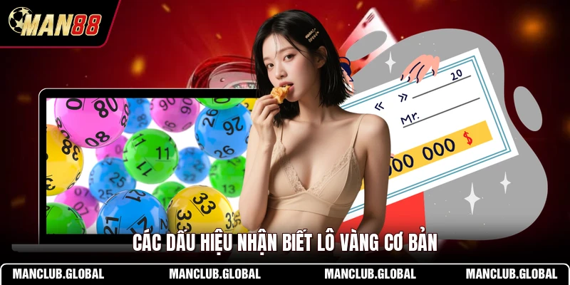 Các dấu hiệu nhận biết lô vàng cơ bản