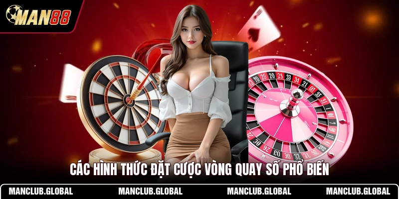 Các hình thức đặt cược vòng quay số phổ biến