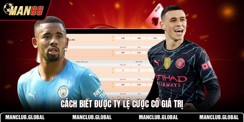 Cách biết được tỷ lệ cược có giá trị