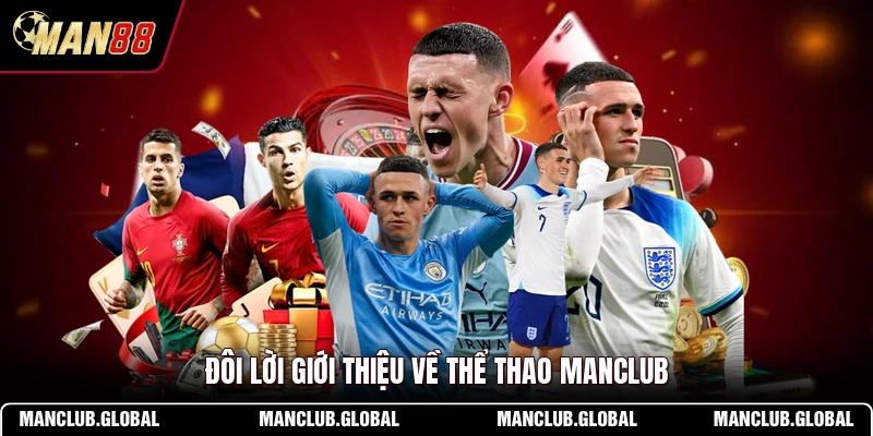 Đôi lời giới thiệu về thể thao MANCLUB