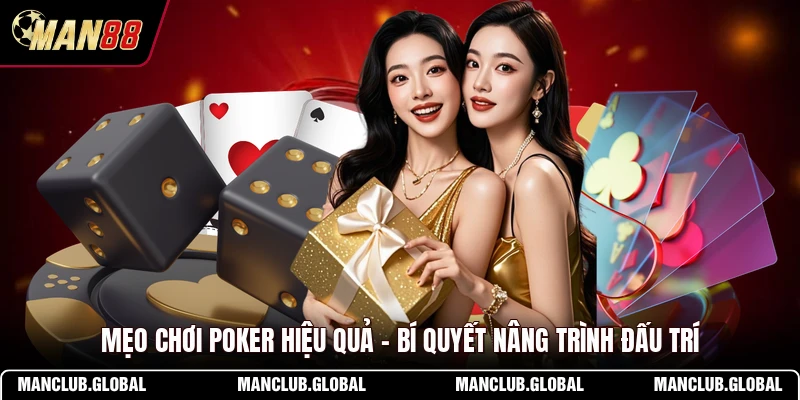 Mẹo Chơi Poker Hiệu Quả