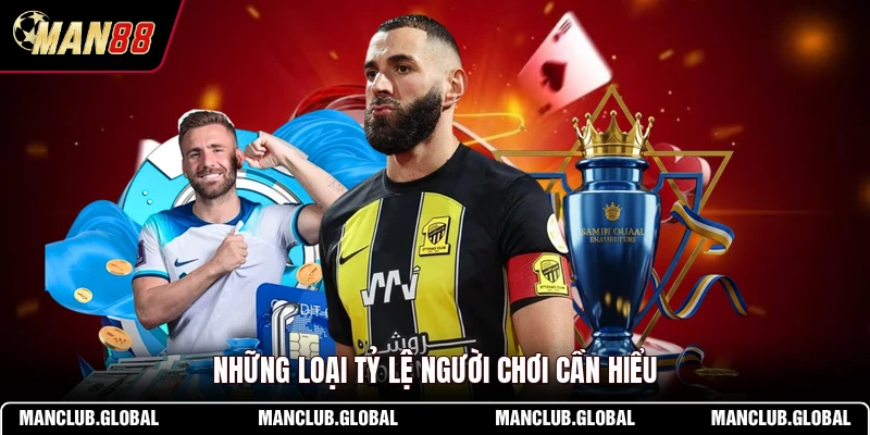 Những loại tỷ lệ người chơi cần hiểu