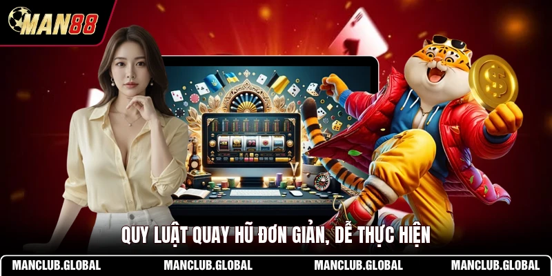 Quy luật quay hũ đơn giản, dễ thực hiện