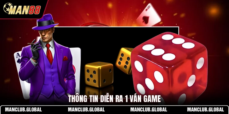 Thông tin diễn ra 1 ván game
